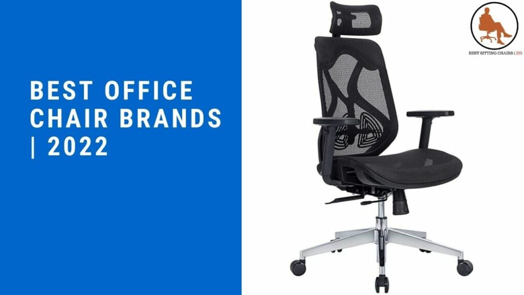 Best Office Chairs Brands | 2022