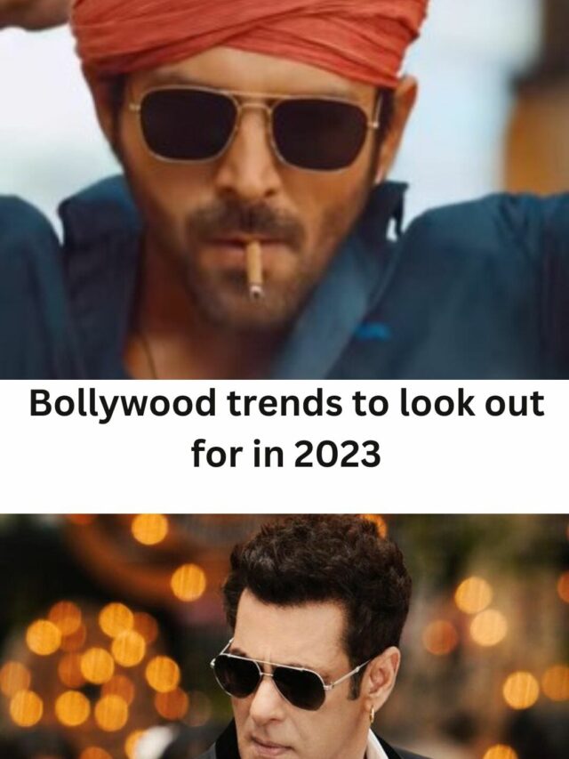 Bollywood Trends To Look Out For In 2023